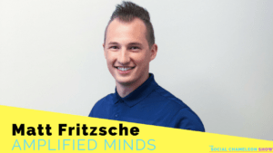 Ep 24 Matt Fritzsche-Amplified Minds
