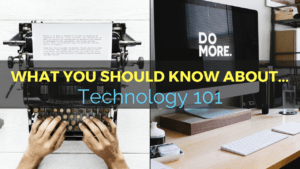 Technology 101