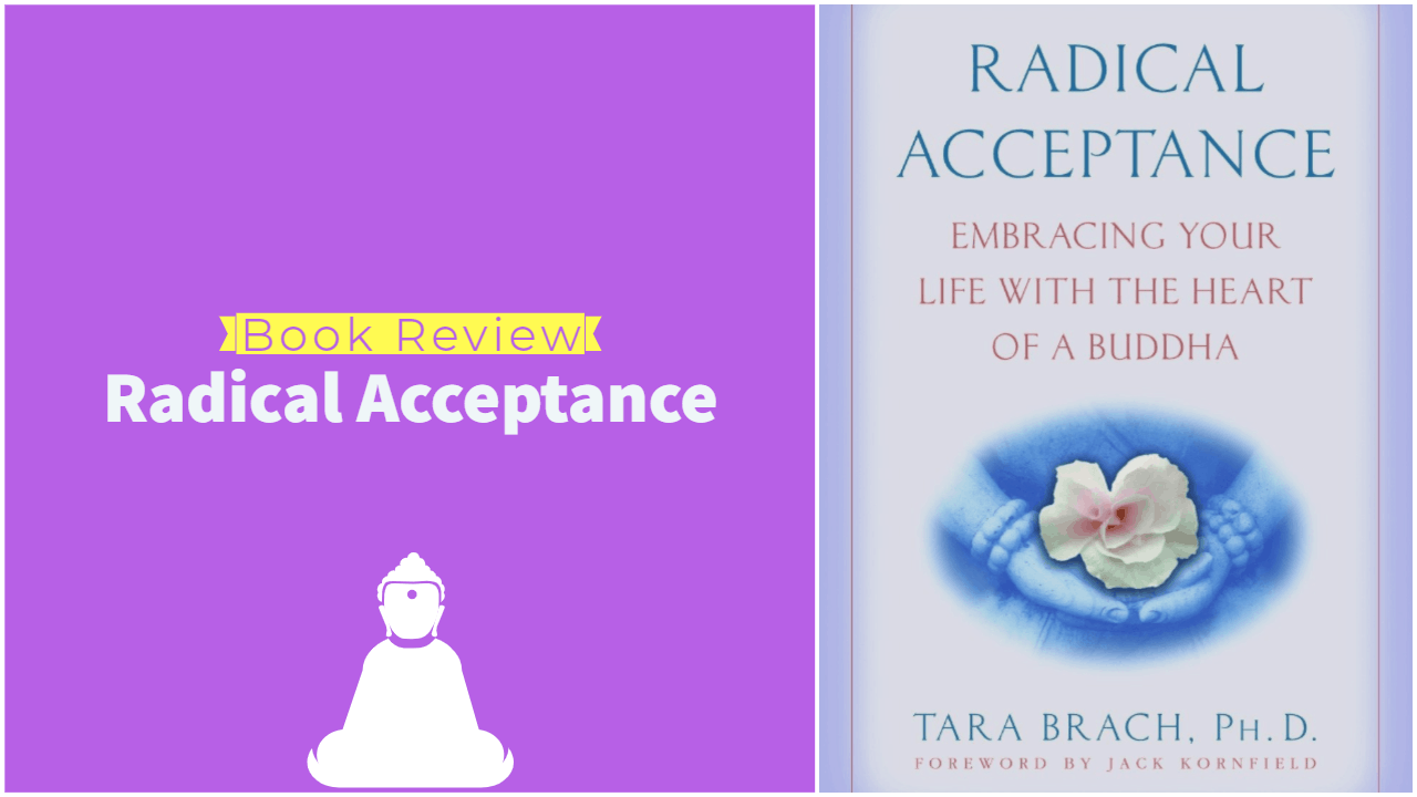 Book Review: Radical Acceptance By Tara Brach, Ph.D.