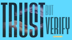 Trust But Verify | Ep 62